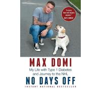 Max Domi No Days Off (Tascabile)