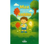 Max e la luce che calma la rabbia: 1