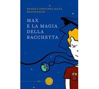 Max e la magia della bacchetta