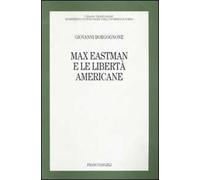 Max Eastman e le libertà americane