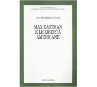 Max Eastman e le libertà americane