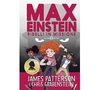 Max Einstein. Ribelli in missione