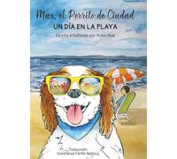 Max, el Perrito de Ciudad Un Dia en la Playa: In Dia en la Playa