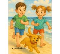 Max, Emma, and Hunter's Beach Adventure