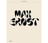 Max Ernst. Ediz. illustrata