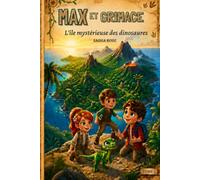 Max et Grimace : L'île mystérieuse des dinosaures: Tome 2