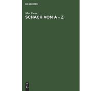 Max Euwe Schach Von a - Z (Copertina rigida)