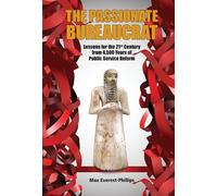 Max Everest-phi Passionate Bureaucrat, The: Lessons For The 2 (Copertina rigida)