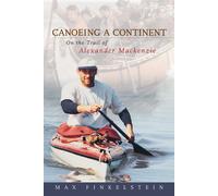 Max Finkelstein Finkelstein Max Canoeing a Continent (Tascabile)