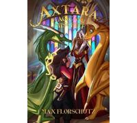 Max Florschutz Axtara - Magic and Mischief (Tascabile) Axtara