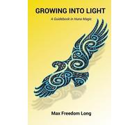 Max Freedom Long Growing Into Light (Tascabile)