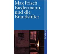 Max Frisch Biedermann und die Brandstifter (Tascabile)