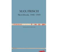 Max Frisch Sketchbooks, 1946-1949 (Copertina rigida) Swiss List