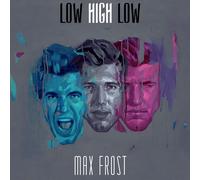 MAX FROST-LOW HIGH LOW (CD)