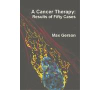 Max Gerson A Cancer Therapy (Tascabile)