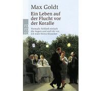 Max Goldt Ein Leben Auf Der Flucht Vor Der Koralle (Tascabile)