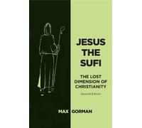 Max Gorman Jesus the Sufi (Tascabile)