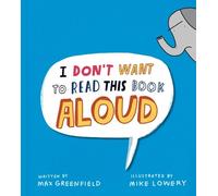 Max Greenfield Greenfield, I Don't Want to Read This Book Al (Copertina rigida)