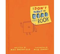 Max Greenfield I Don't Want to Read This Book (Copertina rigida)