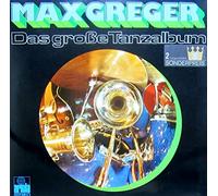 Max Greger , Max Greger Und Sein Orchester - Max Greger - Das Große Tanzalbum - Ariola - 80 422 XT