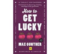 Max Gunther How to Get Lucky (Tascabile)