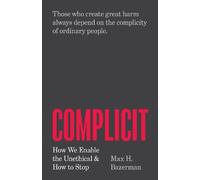 Max H. Bazerman Complicit (Tascabile)