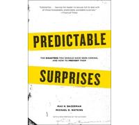 Max H. Bazerman Michael Watkins Predictable Surprises (Tascabile)