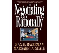 Max H. Bazerman Negotiating Rationally (Tascabile)