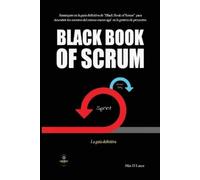 Max H Lucca Black Book of Scrum (Tascabile)