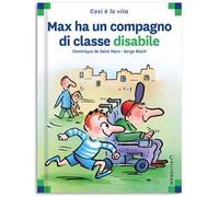 Max ha un compagno di classe disabile