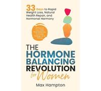 Max Hampton The Hormone Balancing Revolution for Women (Tascabile)