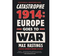 Max Hastings Catastrophe 1914 (Tascabile)