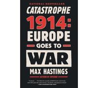 Max Hastings Catastrophe 1914 (Tascabile)