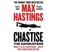 Max Hastings Chastise (Tascabile)