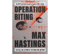 Max Hastings Max Hastings Operation Biting (Copertina rigida)