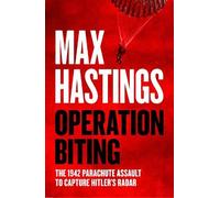 Max Hastings Operation Biting (Copertina rigida)