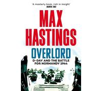 Max Hastings Overlord (Tascabile)