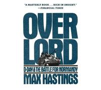 Max Hastings – Overlord: D-Day e la battaglia per la Normandia – Tascabile