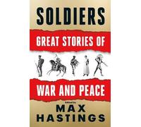 Max Hastings Soldiers (Copertina rigida)