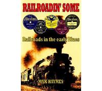 Max Haymes Railroadin' Some (Tascabile)