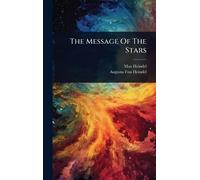 Max Heindel The Message Of The Stars (Copertina rigida)