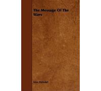 Max Heindel The Message Of The Stars (Tascabile)