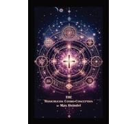 Max Heindel The Rosicrucian Cosmo-Conception (Tascabile)