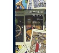Max Heindel The Web of Destiny (Copertina rigida)