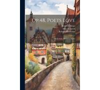Max Heinrich Robert Schumann Heinrich Heine Op.48, Poets Love (Tascabile)