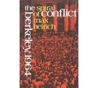 Max Heirich The Spiral of Conflict (Tascabile)