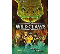 Max Held Timo Gru Wild Claws / Im Auge der Python: Wild Claws (Copertina rigida)