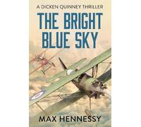 Max Hennessy The Bright Blue Sky (Tascabile) RAF Trilogy