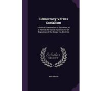 Max Hirsch Democracy Versus Socialism (Copertina rigida)