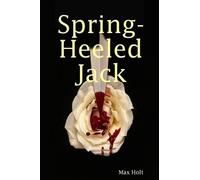 Max, Holt Spring Heel'd Jack (Tascabile)